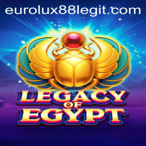LegacyOfEgypt: An Epic Journey into the Ancient World with EuroLux88