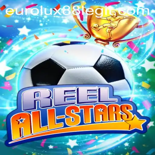 Experience the Excitement of ReelAllStars with EuroLux88
