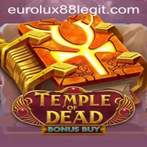 Discover the Thrilling World of TempleofDeadBonusBuy with EuroLux88